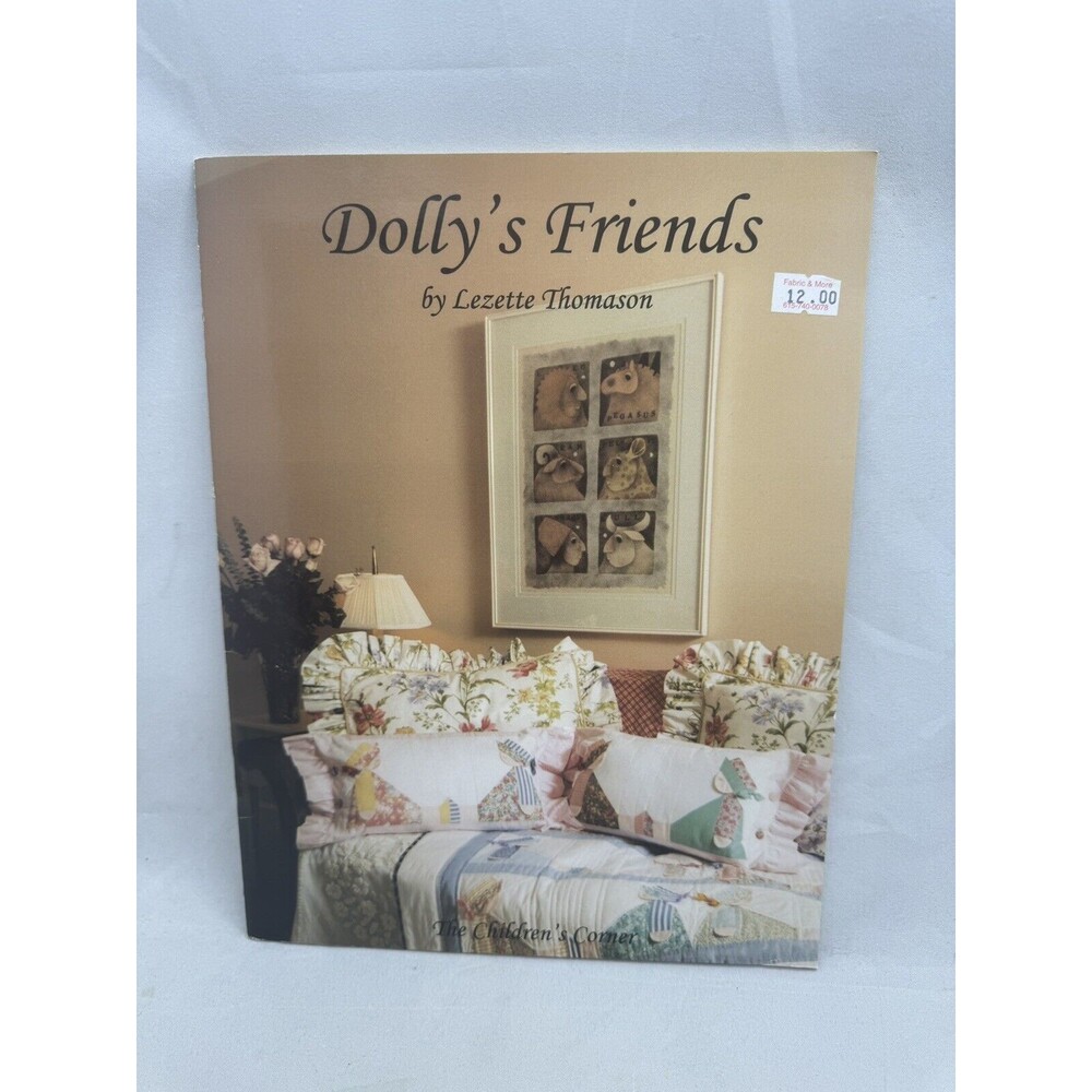 The Children's Corner Dollys Friends book Lezette Thomason 1999 Patterns Quilts